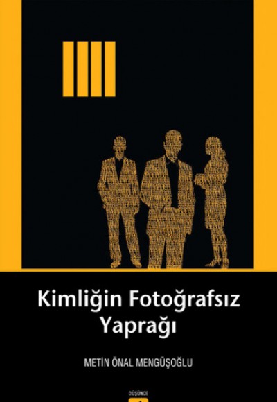 Kimliğin Fotoğrafsız Yaprağı Kimliğin Fotoğrafsız Yaprağı