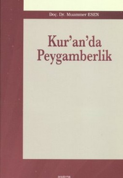 Kur’an’da Peygamberlik Kur’an’da Peygamberlik