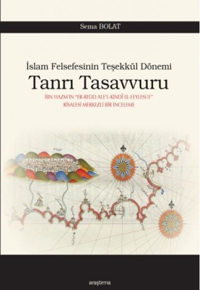 İslam Felsefesinin Teşekkül Dönemi - Tanrı Tasavvuru