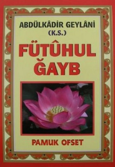Fütuhul Gayb (Tasavvuf 031) Fütuhul Gayb (Tasavvuf 031)