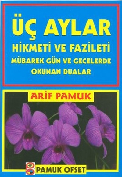 Üç Ayların Esrarı Hikmeti Fazileti / Üçaylar-001