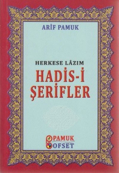 Herkese Lazım Hadis-i Şerifler (Kod:016-P21) Herkese Lazım Hadis-i Şerifler (Kod:016-P21)