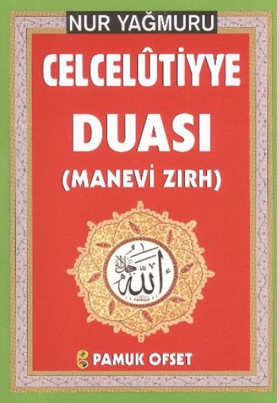 Celcelutiyye Duası (Cep boy) (Manevi Zırh) Nur Yağmuru (Dua-139) Celcelutiyye Duası (Cep boy) (Manevi Zırh) Nur Yağmuru (Dua-139)