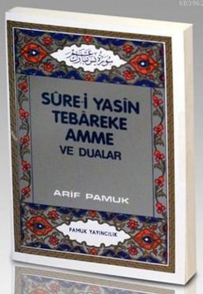 Sure-i Yasin Tebareke Amme ve Dualar (Yas-027) Sure-i Yasin Tebareke Amme ve Dualar (Yas-027)