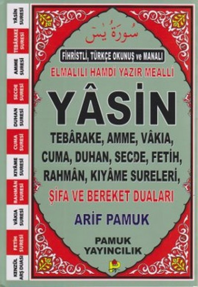 Fihristli, Türkçe Okunuş ve Manalı Elmalılı Hamdi Yazır Mealli Yasin (Yas-112/P15) Fihristli, Türkçe Okunuş ve Manalı Elmalılı Hamdi Yazır Mealli Yasin (Yas-112/P15)