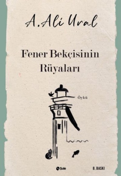 Fener Bekçisinin Rüyaları Fener Bekçisinin Rüyaları
