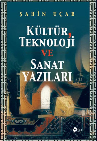 Kültür, Teknoloji ve Sanat Yazıları Kültür, Teknoloji ve Sanat Yazıları