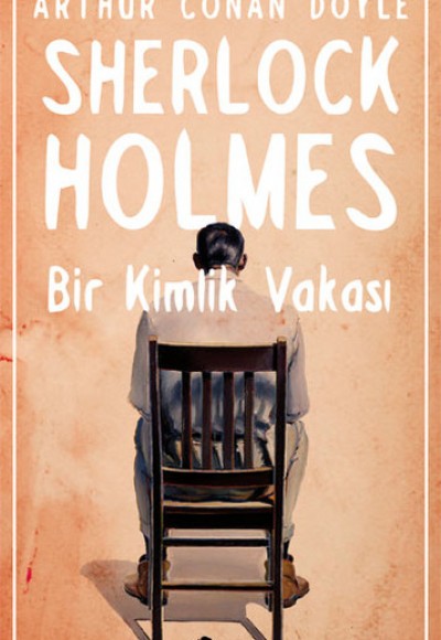 Sherlock Holmes - Bir Kimlik Vakası Sherlock Holmes - Bir Kimlik Vakası
