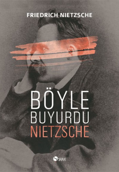 Böyle Buyurdu Nietzsche Böyle Buyurdu Nietzsche