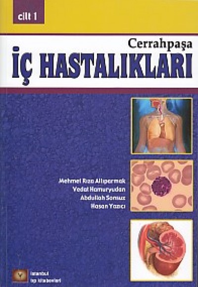 Cerrahpaşa İç Hastalıkları Cilt: 1 Cerrahpaşa İç Hastalıkları Cilt: 1