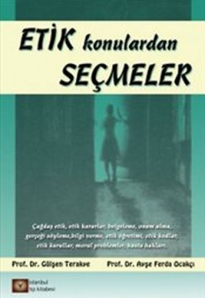 Etik Konulardan Seçmeler Etik Konulardan Seçmeler