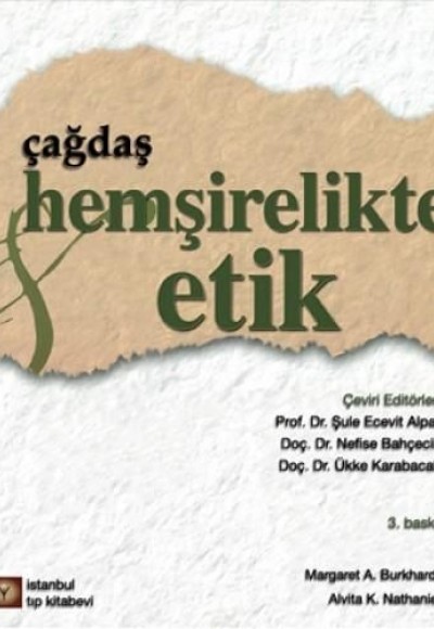 Çağdaş Hemşirelikte Etik Çağdaş Hemşirelikte Etik