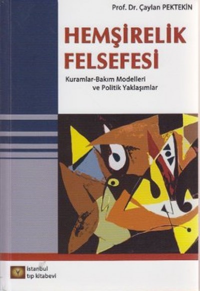 Hemşirelik Felsefesi Hemşirelik Felsefesi