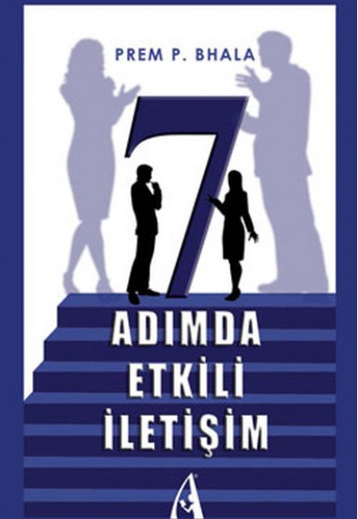 7 Adımda Etkili İletişim 7 Adımda Etkili İletişim
