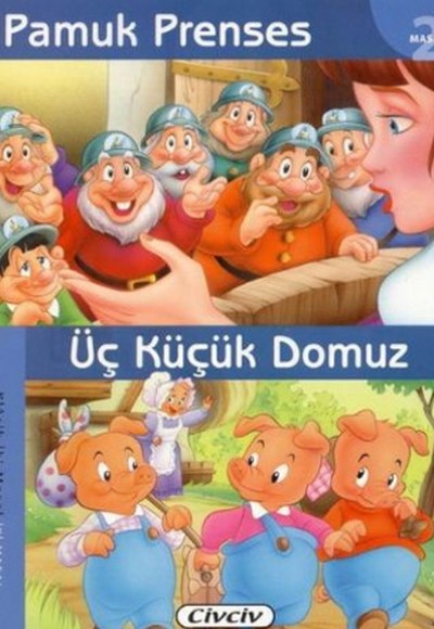 Pamuk Prenses - Üç Küçük Domuz (2 Masal Birden) Pamuk Prenses - Üç Küçük Domuz (2 Masal Birden)