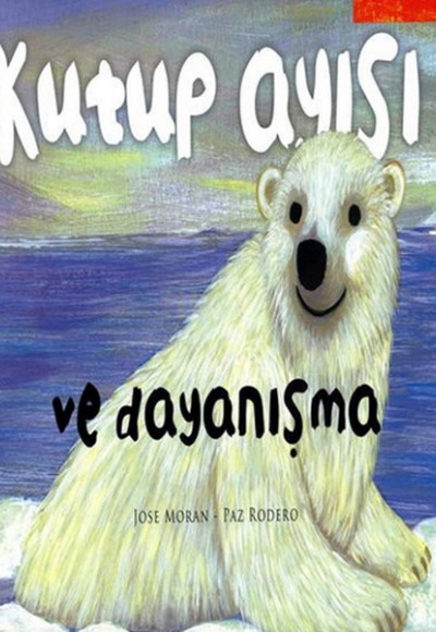 Değerler Kutup Ayısı Ve Dayanışma Değerler Kutup Ayısı Ve Dayanışma
