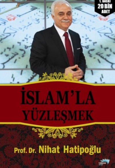 İslam'la Yüzleşmek İslam'la Yüzleşmek
