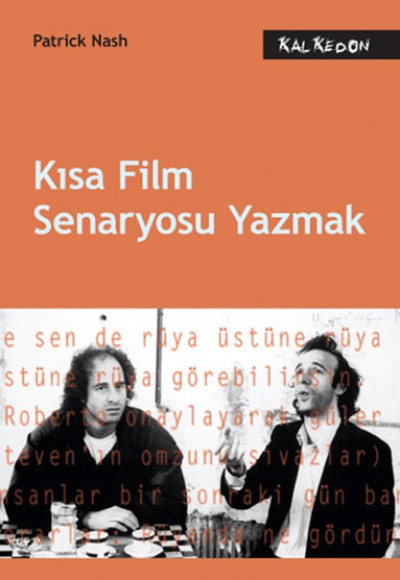 Kısa Film Senaryosu Yazmak Kısa Film Senaryosu Yazmak