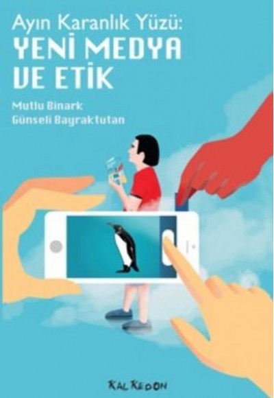 Ayın Karanlık Yüzü Yeni Medya ve Etik Ayın Karanlık Yüzü Yeni Medya ve Etik