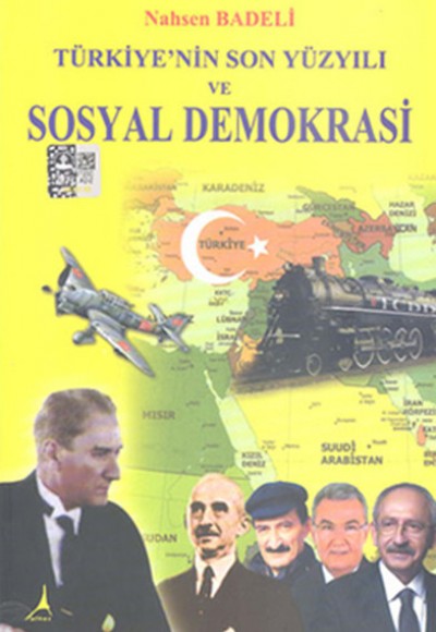 Türkiye'nin Son Yüzyılı ve Sosyal Demokrasi Türkiye'nin Son Yüzyılı ve Sosyal Demokrasi