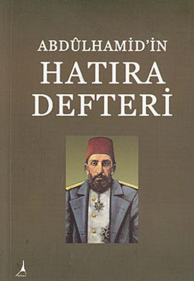 Abdülhamidin Hatıra Defteri Abdülhamidin Hatıra Defteri