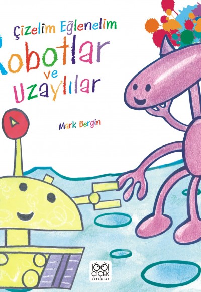 Çizelim Eğlenelim - Robotlar ve Uzaylılar Çizelim Eğlenelim - Robotlar ve Uzaylılar