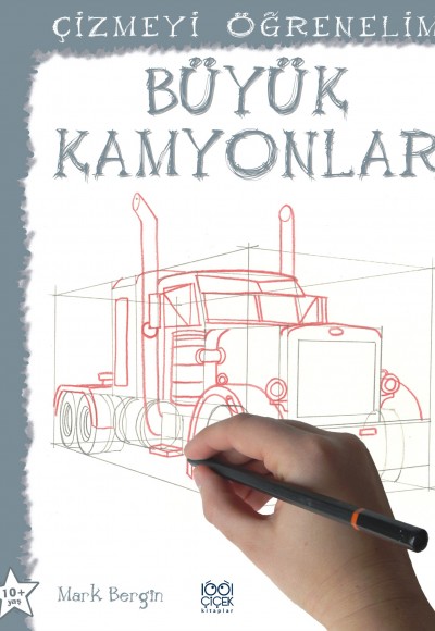Büyük Kamyonlar / Çizmeyi Öğrenelim Büyük Kamyonlar / Çizmeyi Öğrenelim