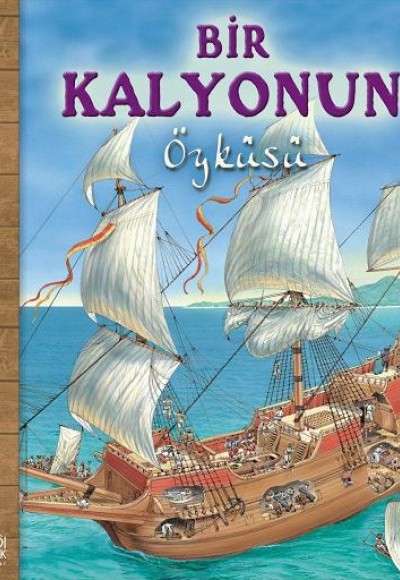 Bir Kalyonun Öyküsü Bir Kalyonun Öyküsü