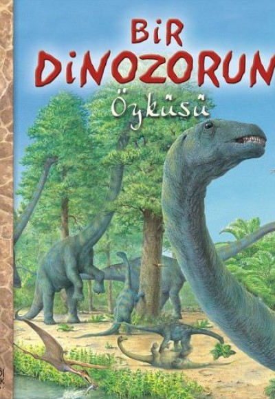 Bir Dinozorun Öyküsü Bir Dinozorun Öyküsü