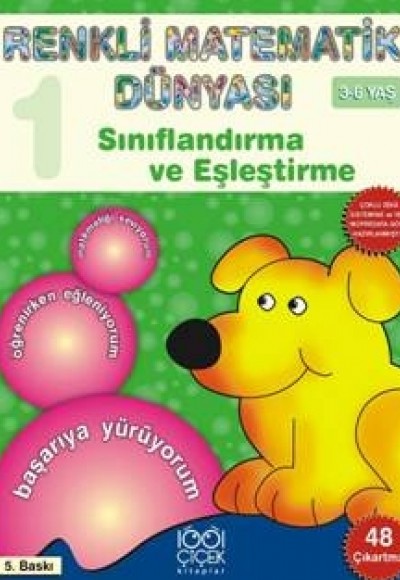 Sınıflandırma ve Eşleştirme / Renkli Matematik Dünyası 1 Sınıflandırma ve Eşleştirme / Renkli Matematik Dünyası 1
