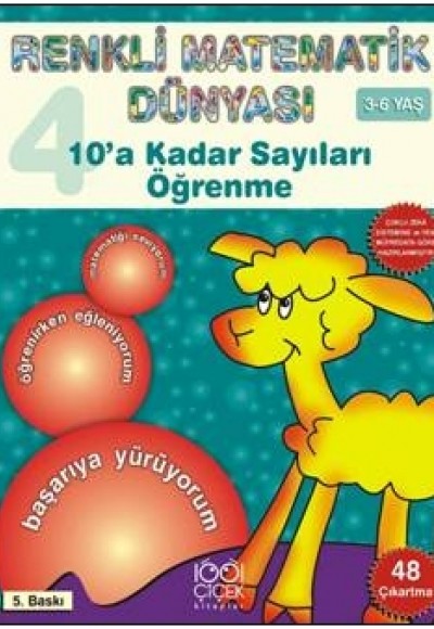 10'a Kadar Sayıları Öğrenme / Renkli Matematik Dünyası 4 10'a Kadar Sayıları Öğrenme / Renkli Matematik Dünyası 4