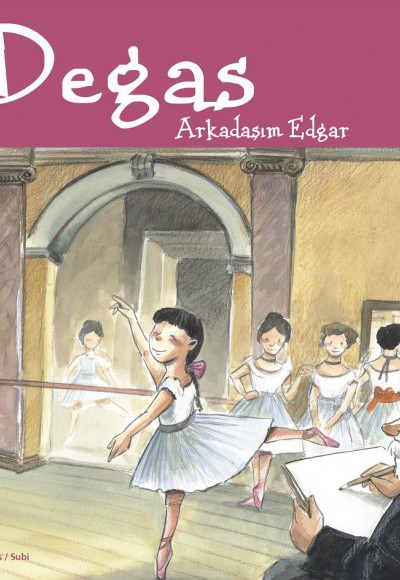 Degas / Arkadaşım Edgar Degas / Arkadaşım Edgar