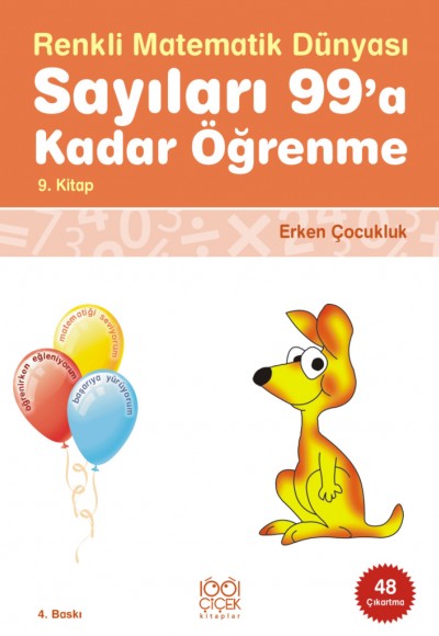 Renkli Matematik Dünyası 9 - Sayıları 99'a Kadar Öğrenme Renkli Matematik Dünyası 9 - Sayıları 99'a Kadar Öğrenme