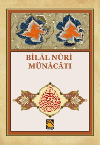Bilal Nuri Münacatı Bilal Nuri Münacatı