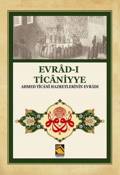 Evrad-ı Ticaniyye Evrad-ı Ticaniyye