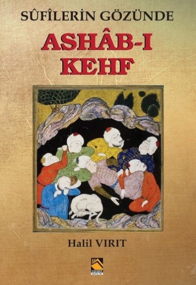 Sufilerin Gözünde Ashab-ı Kehf Sufilerin Gözünde Ashab-ı Kehf