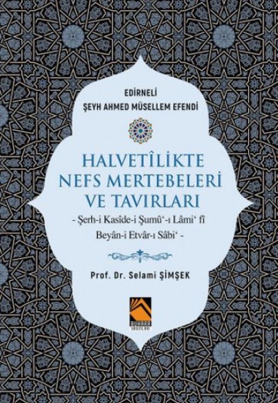 Halvetilikte Nefs Mertebeleri ve Tavırları Halvetilikte Nefs Mertebeleri ve Tavırları