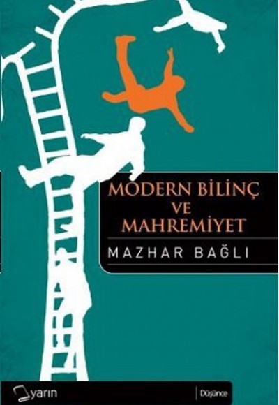 Modern Bilinç ve Mahremiyet Modern Bilinç ve Mahremiyet