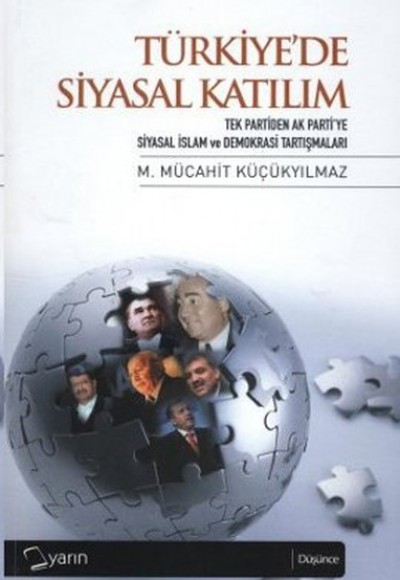 Türkiye'de Siyasal Katılım Türkiye'de Siyasal Katılım