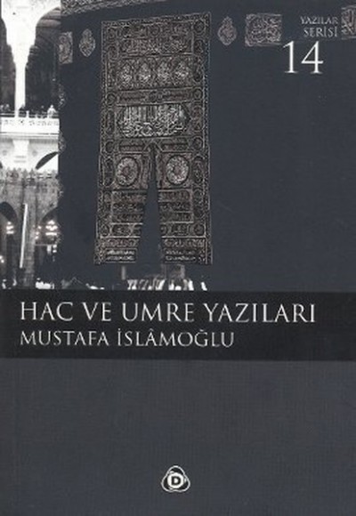 Hac ve Umre Yazıları Hac ve Umre Yazıları