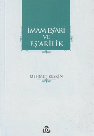 İmam Eş'ari ve Eş'arilik İmam Eş'ari ve Eş'arilik