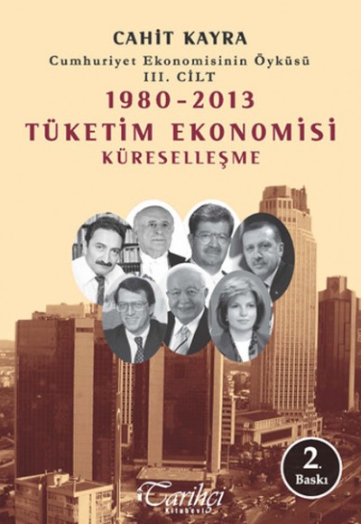 1980 - 2013 Tüketim Ekonomisi Küreselleşme 1980 - 2013 Tüketim Ekonomisi Küreselleşme