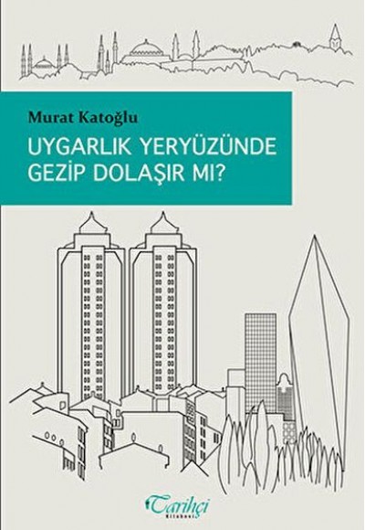 Uygarlık Yeryüzünde Gezip Dolaşır Mı? Uygarlık Yeryüzünde Gezip Dolaşır Mı?