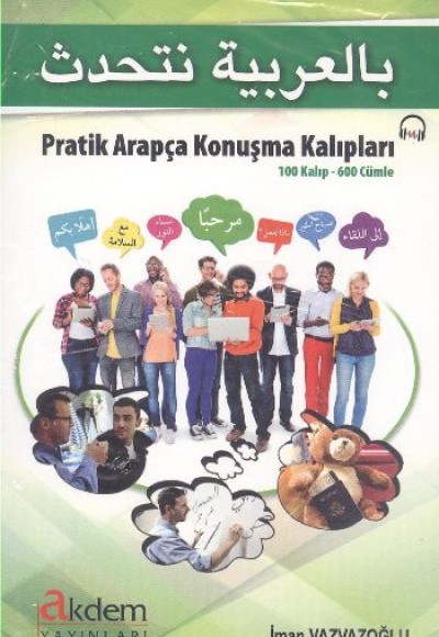 Pratik Arapça Konuşma Kalıpları (100 Kalıp - 600 Cümle + CDli) Pratik Arapça Konuşma Kalıpları (100 Kalıp - 600 Cümle + CDli)