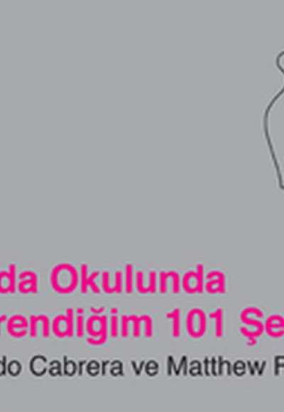 Moda Okulunda Öğrendiğim 101 Şey Moda Okulunda Öğrendiğim 101 Şey