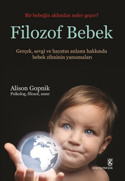 Filozof Bebek Bir Bebeğin Aklından Neler Geçer? Filozof Bebek Bir Bebeğin Aklından Neler Geçer?