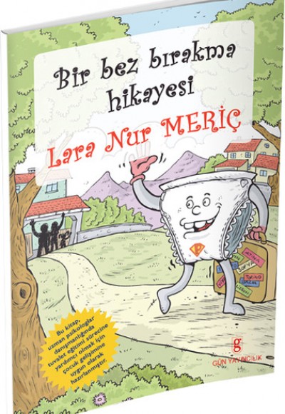 Bir Bez Bırakma Hikayesi Bir Bez Bırakma Hikayesi