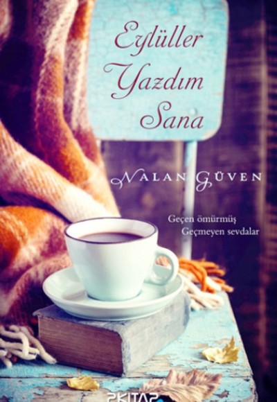 Eylüller Yazdım Sana Eylüller Yazdım Sana