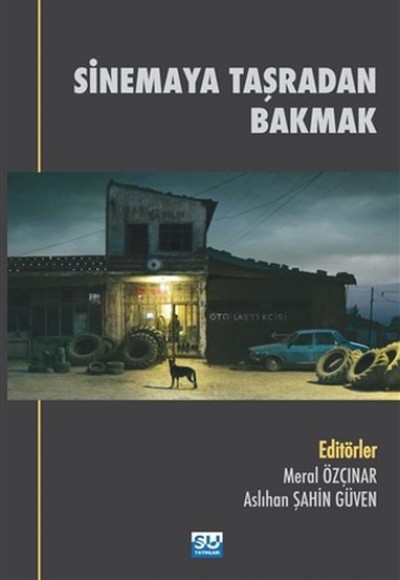 Sinemaya Taşradan Bakmak Sinemaya Taşradan Bakmak
