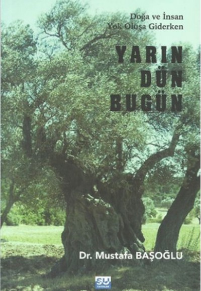 Yarın Dün Bugün